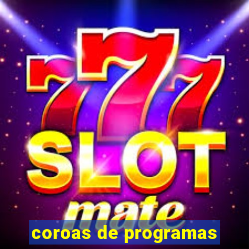 coroas de programas